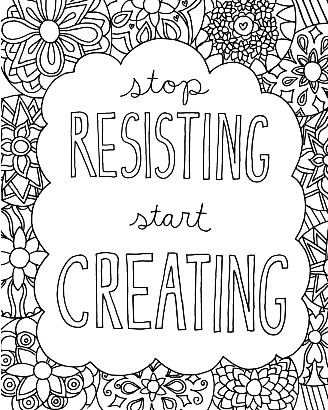 Dibujo de Deja de Resistir Empieza a Crear para Colorear